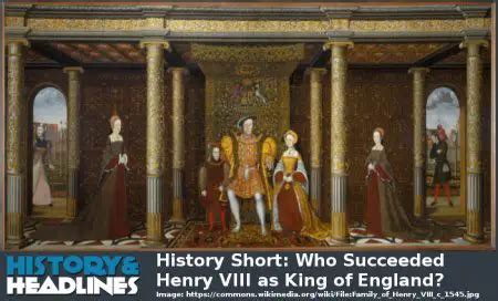 who succeeded henry 8th.